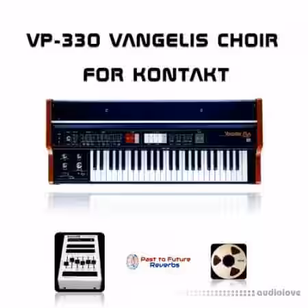 PastToFutureReverbs VP-330 Vangelis Choir [KONTAKT] - Sample Pack Artwork