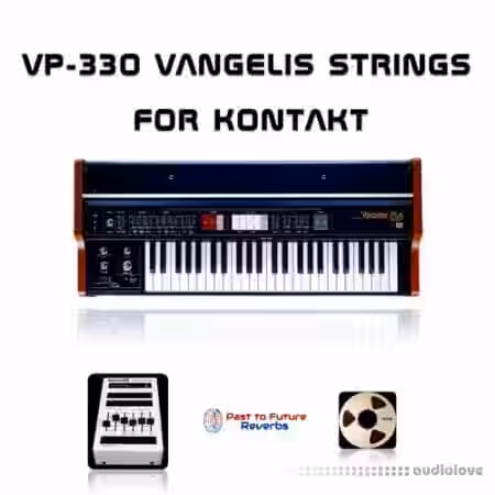 PastToFutureReverbs VP-330 Vangelis Strings [KONTAKT] - Sample Pack Artwork