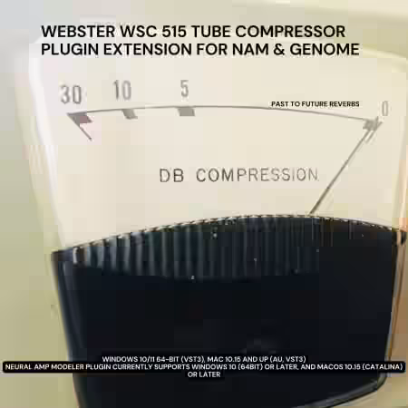 PastToFutureReverbs Webster WSC 515 Tube Compressor Plugin Extension For NAM And Genome! - Sample Pack Artwork