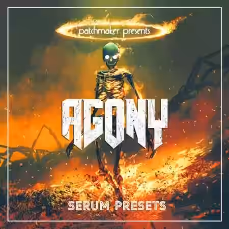 Patchmaker AGONY for Serum [Synth Presets] - Sample Pack Artwork