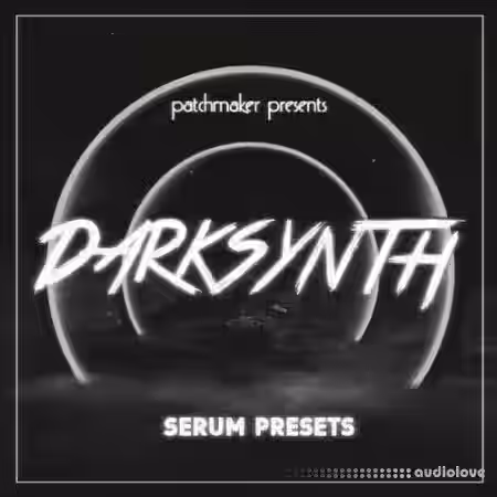 Patchmaker Darksynth [Synth Presets] - Sample Pack Artwork