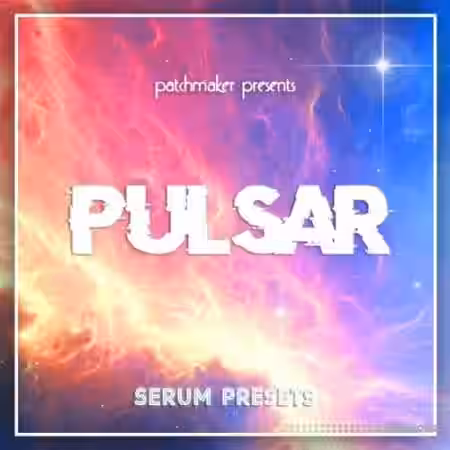 Patchmaker PULSAR [Synth Presets] - Sample Pack Artwork