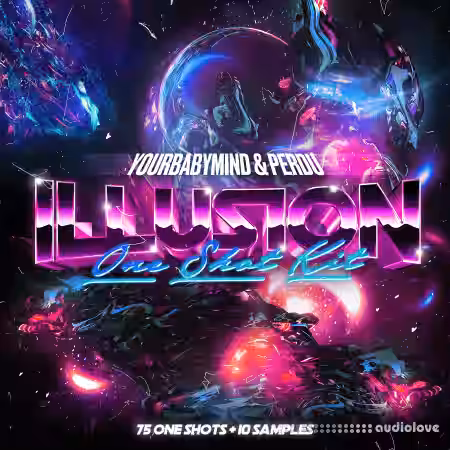 Perdu & Yourbabymind ILLUSIONS One Shot Kit [WAV] - Sample Pack Artwork