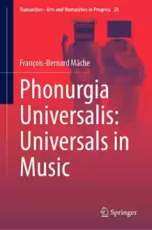 Phonurgia Universalis: Universals in Music by Francois-Bernard Mache [EN] - Sample Pack Artwork