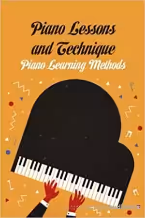 Piano Lessons and Technique: Piano Learning Methods: Piano for Beginners Paperback - Sample Pack Artwork