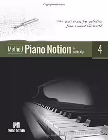 Piano Notion Method Book Four: The most beautiful melodies from around the world - Sample Pack Artwork