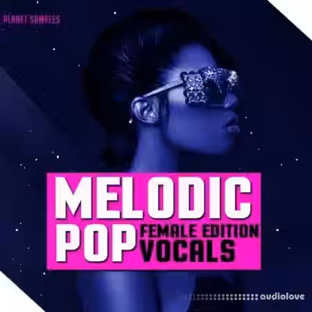 Planet Samples Melodic Pop Vocals Female Edition [WAV, MiDi] - Sample Pack Artwork