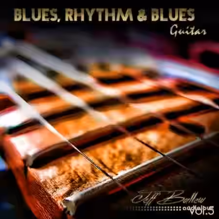 Playin Music Blues Rhythm Blues Jeff Ballew Vol.5 [WAV] - Sample Pack Artwork