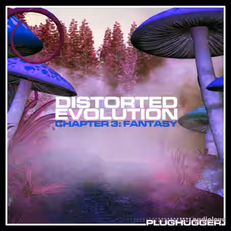 Plughugger Distorted Evolution 3 Fantasy [Synth Presets] - Sample Pack Artwork