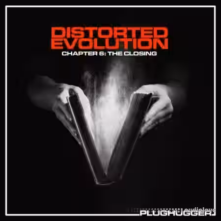 Plughugger Distorted Evolution 6 The Closing [Synth Presets] - Sample Pack Artwork