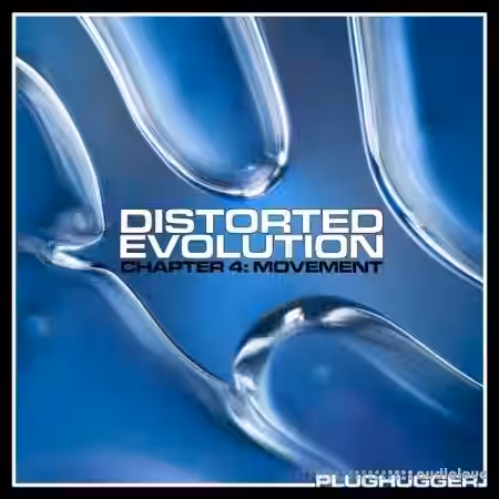Plughugger Distorted Evolution Chapter 4 Movement [Synth Presets] - Sample Pack Artwork
