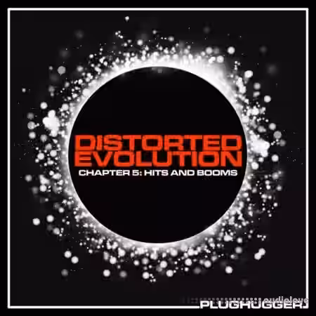 Plughugger Distorted Evolution Chapter 5 Hits And Booms [Synth Presets] - Sample Pack Artwork