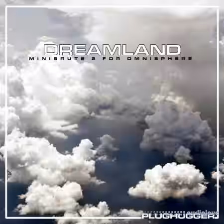 Plughugger Dreamland [Synth Presets] - Sample Pack Artwork