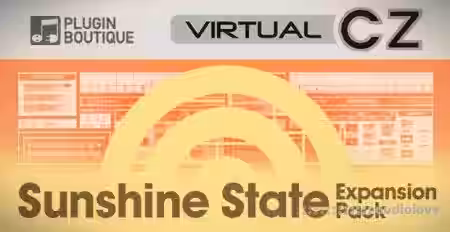 Plugin Boutique VirtualCZ Expansion Pack: Sunshine State [Synth Presets] - Sample Pack Artwork