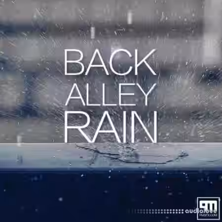 PMSFX Back Alley Rain [WAV] - Sample Pack Artwork