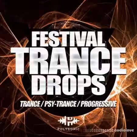 Polysonic Festival Trance Drops [WAV] - Sample Pack Artwork