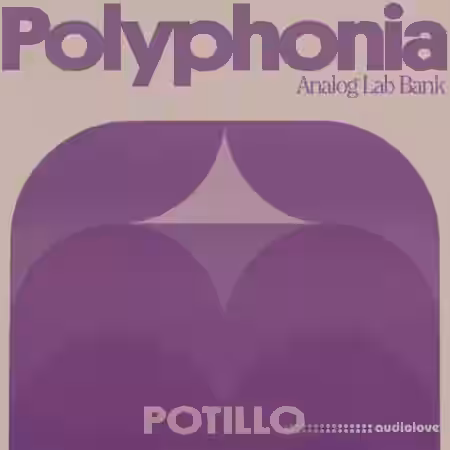 Potillo Polyphonia Analog Lab Bank [WAV, Synth Presets] - Sample Pack Artwork