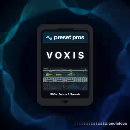 Preset Pros VOXIS for Serum 2 v1.1 [Synth Presets] - Sample Pack Artwork