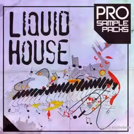 Pro Sample Packs Liquid House [WAV, MiDi, Synth Presets] - Sample Pack Artwork