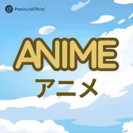 Pro Sound Effects Anime [WAV] - Sample Pack Artwork