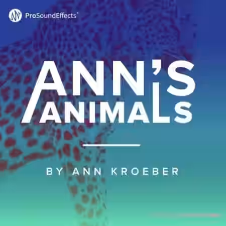 Pro Sound Effects Anns Animals [WAV] - Sample Pack Artwork