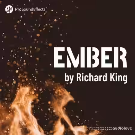 Pro Sound Effects Ember [WAV] - Sample Pack Artwork