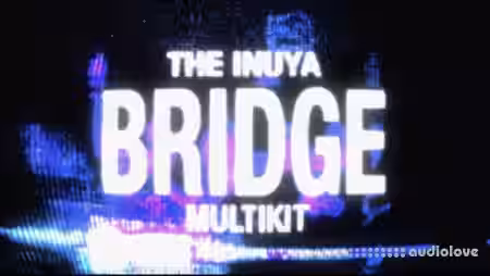 Prod Inuya Bridge (Multi Kit) [WAV, MiDi, Synth Presets] - Sample Pack Artwork