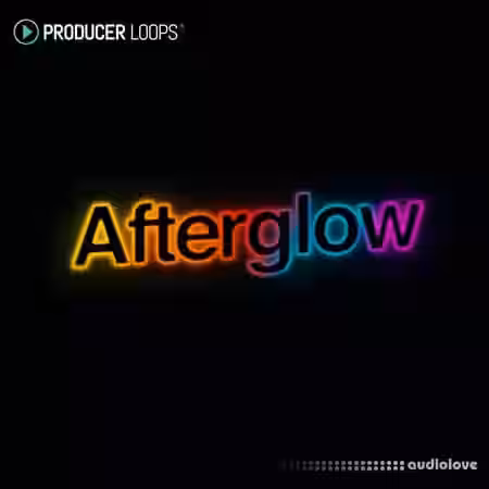 Producer Loops Afterglow [MULTiFORMAT] - Sample Pack Artwork