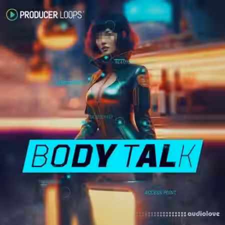 Producer Loops Body Talk [MULTiFORMAT] - Sample Pack Artwork