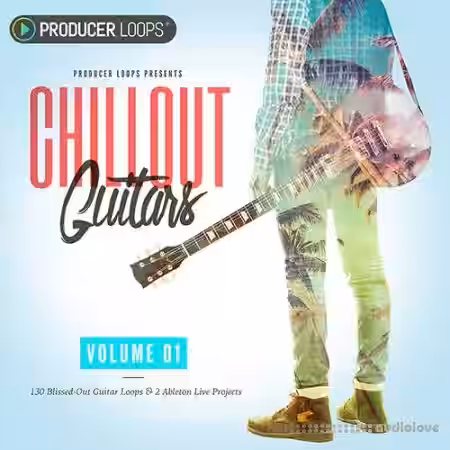 Producer Loops Chillout Guitars Vol.1 [WAV, REX, DAW Templates] - Sample Pack Artwork