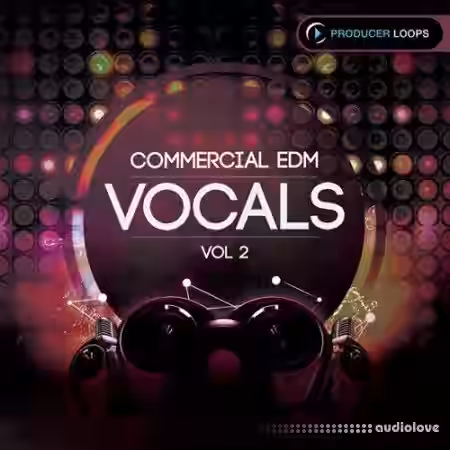Producer Loops Commercial EDM Vocals Vol.2 [WAV, MiDi] - Sample Pack Artwork