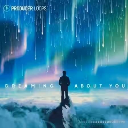 Producer Loops Dreaming About You [MULTiFORMAT] - Sample Pack Artwork
