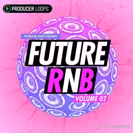 Producer Loops Future RnB Vol 2 [ACiD, WAV, MiDi, REX] - Sample Pack Artwork