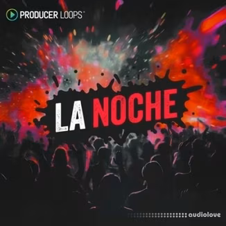 Producer Loops La Noche [MULTiFORMAT]