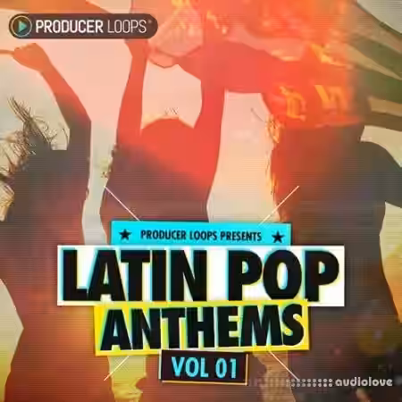 Producer Loops Latin Pop Anthems Vol.1 [MULTiFORMAT] - Sample Pack Artwork