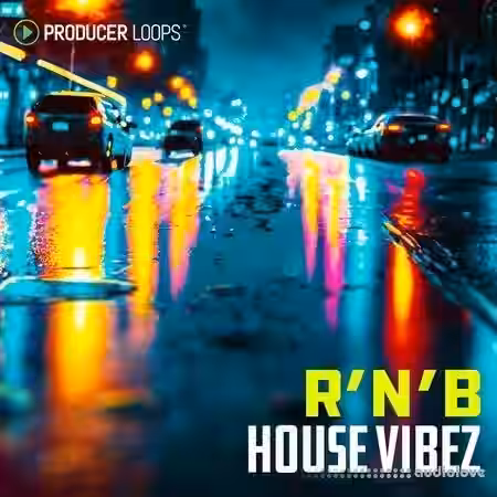 Producer Loops R&B House Vibez [MULTiFORMAT] - Sample Pack Artwork