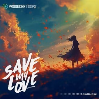 Producer Loops Save My Love [MULTiFORMAT]
