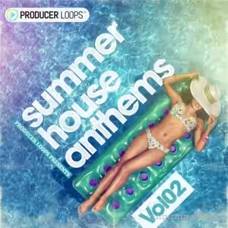 Producer Loops Summer House Anthems Vol.2 [WAV, MiDi] - Sample Pack Artwork
