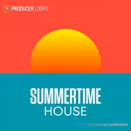 Producer Loops Summertime House [WAV, MiDi] - Sample Pack Artwork