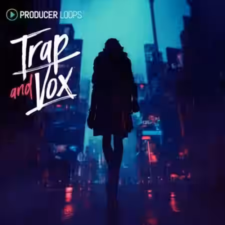 Producer Loops Trap And Vox [MULTiFORMAT] - Sample Pack Artwork