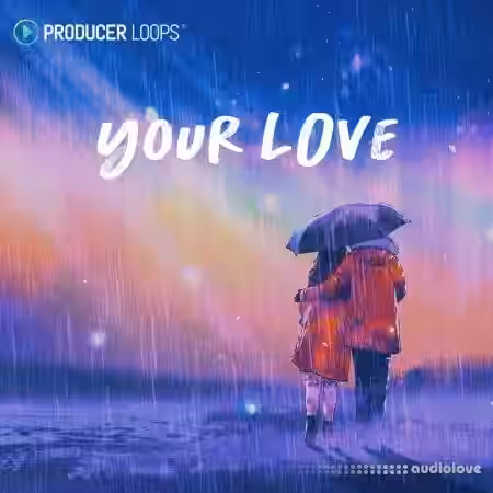 Producer Loops Your Love [MULTiFORMAT] - Sample Pack Artwork