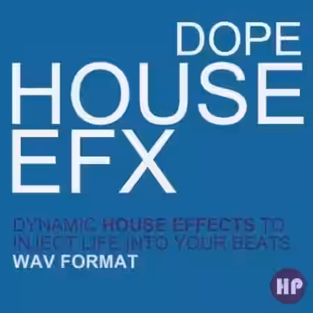 Producer Pack Dope House EFX [WAV] - Sample Pack Artwork