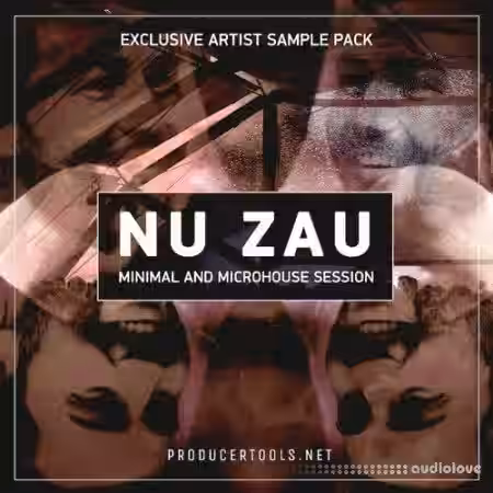 Producer Tools exclusive minimal artistpack by NU ZAU [WAV] - Sample Pack Artwork