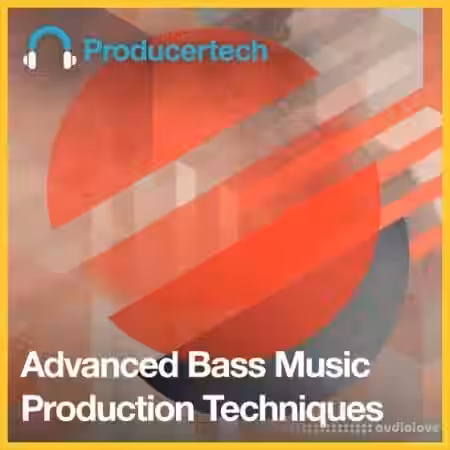 Producertech Advanced Bass Music Production Techniques [TUTORiAL] - Sample Pack Artwork