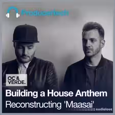 Producertech Building a House Anthem Reconstructing 'Maasai' [TUTORiAL] - Sample Pack Artwork