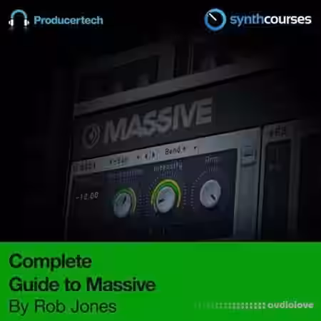Producertech Complete Guide to NI Massive [TUTORiAL] - Sample Pack Artwork