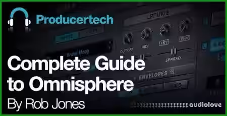 Producertech Complete Guide to Omnisphere [TUTORiAL] - Sample Pack Artwork