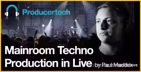 Producertech Mainroom Techno in Live by Paul Maddox [TUTORiAL] - Sample Pack Artwork