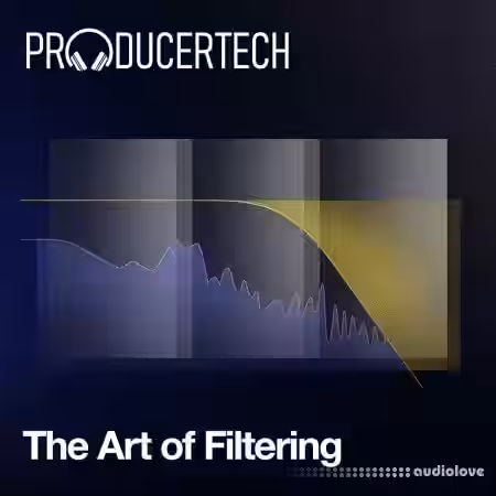 Producertech The Art of Filtering [TUTORiAL] - Sample Pack Artwork