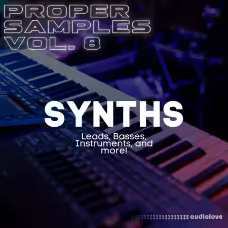 Proppa Proper Samples Vol.8 Synths [WAV] - Sample Pack Artwork